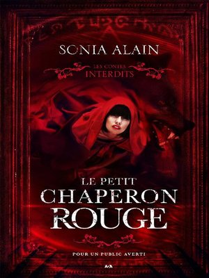 cover image of Les contes interdits--Le petit chaperon rouge